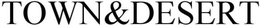 TOWN&DESERT trademark