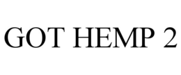 GOT HEMP 2 trademark