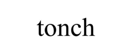 TONCH trademark