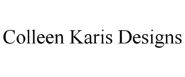 COLLEEN KARIS DESIGNS trademark