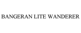 BANGERAN LITE WANDERER trademark
