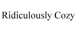 RIDICULOUSLY COZY trademark