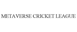 METAVERSE CRICKET LEAGUE trademark