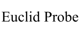 EUCLID PROBE trademark