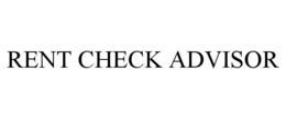 RENT CHECK ADVISOR trademark