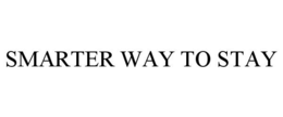 SMARTER WAY TO STAY trademark