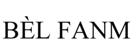 BÈL FANM trademark