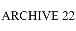ARCHIVE 22 trademark