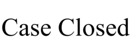 CASE CLOSED trademark