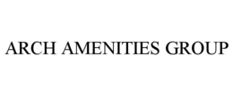 ARCH AMENITIES GROUP trademark