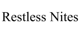 RESTLESS NITES trademark