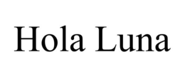 HOLA LUNA trademark