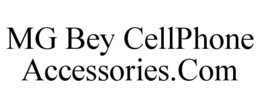 MG BEY CELLPHONE ACCESSORIES.COM trademark