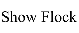 SHOW FLOCK trademark