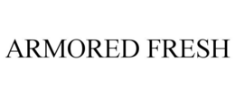ARMORED FRESH trademark