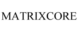 MATRIXCORE trademark