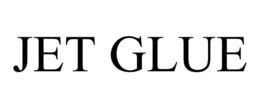 JET GLUE trademark