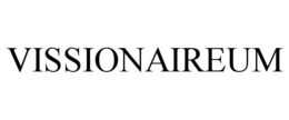 VISSIONAIREUM trademark