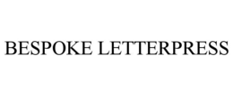 BESPOKE LETTERPRESS trademark