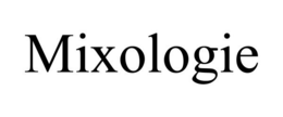 MIXOLOGIE trademark