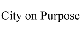 CITY ON PURPOSE trademark