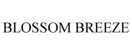 BLOSSOM BREEZE trademark