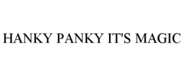 HANKY PANKY IT'S MAGIC trademark