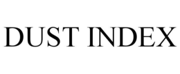 DUST INDEX trademark