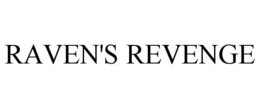 RAVEN'S REVENGE trademark