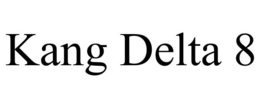 KANG DELTA 8 trademark