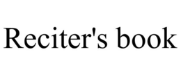 RECITER'S BOOK trademark