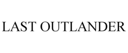 LAST OUTLANDER trademark