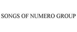 SONGS OF NUMERO GROUP trademark
