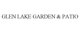 GLEN LAKE GARDEN & PATIO trademark