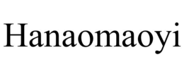 HANAOMAOYI trademark