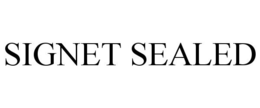 SIGNET SEALED trademark