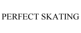 PERFECT SKATING trademark