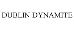 DUBLIN DYNAMITE trademark