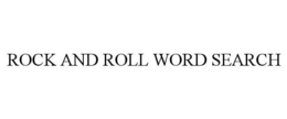 ROCK AND ROLL MUSIC SEARCH trademark