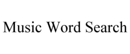 MUSIC WORD SEARCH trademark