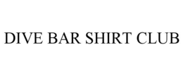 DIVE BAR SHIRT CLUB trademark