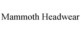 MAMMOTH HEADWEAR trademark