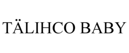 TÄLIHCO BABY trademark