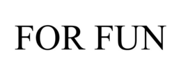 FOR FUN trademark