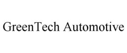 GREENTECH AUTOMOTIVE trademark