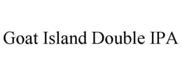 GOAT ISLAND DOUBLE IPA trademark