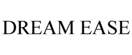 DREAM EASE trademark