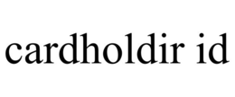 CARDHOLDIR ID trademark