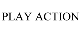 PLAY ACTION trademark