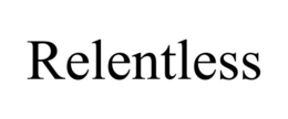 RELENTLESS trademark